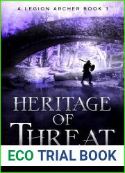 Heritage of Threat (A Legion Archer, #3)