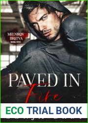 Paved in Fire: A Dark Mafia Romance (Melnikov Bratva)
