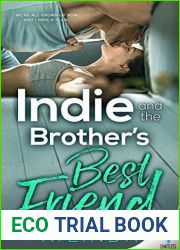 Indie and the Brother|s Best Friend (Scandalous, #2)