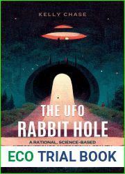 The UFO Rabbit Hole: Book One