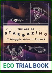 The Sky at Night: The Art of Stargazing: My Essential Guide to Navigating the Night Sky