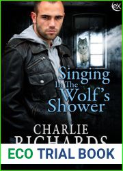 Singing in the Wolf|s Shower (Wolves of Stone Ridge #46)