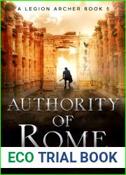 Authority of Rome (A Legion Archer, #5)