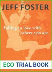 Falling in Love with Where You Are: A Year of Prose and Poetry on Radically Opening Up to the Pain and Joy of Life
