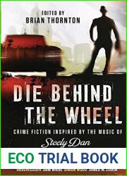 Die Behind the Wheel: Crime Fiction Inspired by the Music of Steely Dan