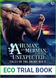 A Human, a Merman, and the Unexpected (Tales of the Briny Nix #3)