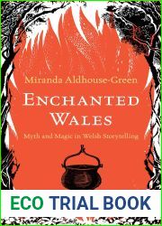Enchanted Wales: Myth and Magic in Welsh Storytelling