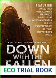 Down with the Fallen: A Post-Apocalyptic Horror Anthology