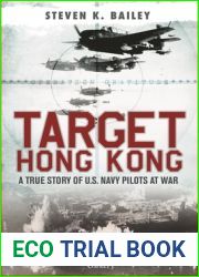 Target Hong Kong: A true story of U.S. Navy pilots at war