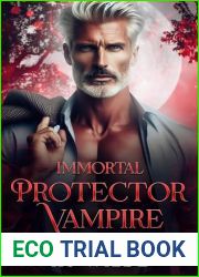 Immortal Protector Vampire (Moonlight Mysteries Series Book 1)