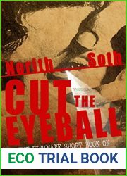Cut The Eyeball: The Ultimate Short Book On Writing Short Screenplays