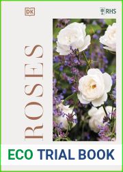 RHS Roses: An Inspirational Guide to Choosing and Growing the Best Roses