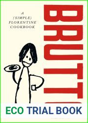 Brutto: A (Simple) Florentine Cookbook