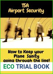 TSA Airport Security: How to keep your Plane Sanity going through the Line!
