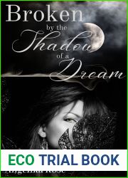 Broken By The Shadow Of A Dream: The Binding And The Breaking Book 2