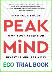 Peak Mind: Find Your Focus, Own Your Attention, Invest 12 Minutes a Day