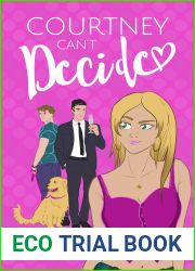 Courtney Can|t Decide (Hot Mess Trilogy, #2)