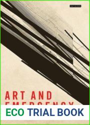 Art and Emergency: Modernism in Twentieth-Century India (International Library of Modern and Contemporary Art)