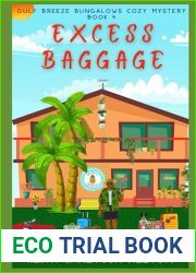 Excess Baggage: A Gulf Breeze Bungalows Cozy Mystery (Gulf Breeze Bungalows Cozy Mysteries)