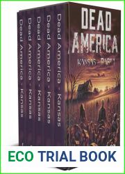 Dead America - Kansas Box Set Parts 1-5 (Dead America Box Sets Book 19)