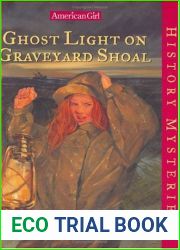 Ghost Light on Graveyard Shoal (American Girl History Mysteries, #21)