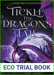 Tickle the Dragon|s Tail (Night Shift Witch)
