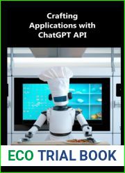 Crafting Applications with ChatGPT API: Using Python