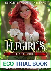 Elfgirls: Like it Rough: Elfgirls Gone Wild #2