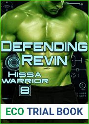 Defending Revin: Sci-fi, Alien Warrior Romance - Hissa Warrior (Hissa Warrior Series Book 8)