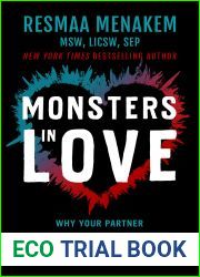 Monsters in Love: Why Your Partner Sometimes Drives You Crazy - and What You Can Do About It