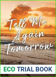 Tell Me Again Tomorrow: An Hourglass Novella (Hourglass Series Book 2)
