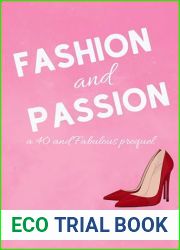 Fashion and Passion: A 40 and Fabulous Prequel Novella