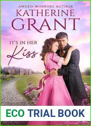 It|s In Her Kiss (Northfield Hall Novellas)