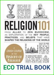 Religion 101: From Allah to Zen Buddhism, an Exploration of the Key People, Practices, and Beliefs that Have Shaped the Religions of the World (Adams 101 Series)