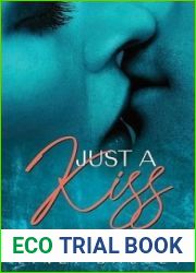 Just A Kiss: A Later-in-Life Romcom (Just Us Novella Series Book 1)
