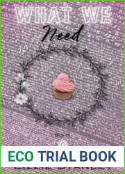 What We Need - Book 2 in the Wishbone Tattoos Series: A broken hero angsty romance