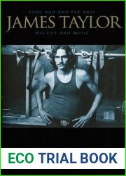 Long Ago and Far Away: James Taylor: His Life and Music