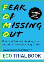 Fear of Missing Out: Practical Decision-Making in a World of Overwhelming Choice