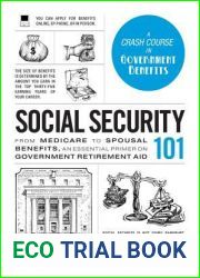 Social Security 101: From Medicare to Spousal Benefits, an Essential Primer on Government Retirement Aid (Adams 101 Series)