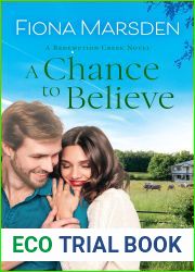 A Chance to Believe (Redemption Creek Book 2)
