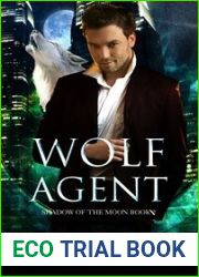 Wolf Agent: A Werewolf Shifter Romance (Shadow of the Moon Book 2)