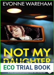 Not My Daughter: A completely addictive and totally gripping psychological thriller
