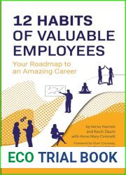 12 Habits Of Valuable Employees: Your Roadmap to an Amazing Career