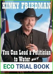 You Can Lead a Politician to Water, But You Can|t Make Him Think: Ten Commandments for Texas Politics