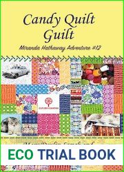 Candy Quilt Guilt: Miranda Hathaway Adventure #12 (Miranda Hathaway Adventures)
