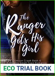 The Ranger Gets His Girl: Crimson Creek Book 6