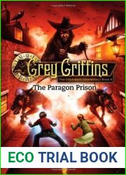 The Paragon Prison (Grey Griffins: The Clockwork Chronicles, #3)