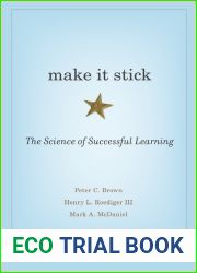 Make It Stick: The Science of Successful Learning