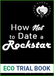 How to Date a Rockstar: a second chance, forced proximity, small town, rockstar romantic comedy (Cash and the Sinners Book 1)
