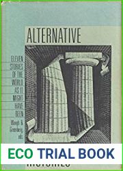 Alternative Histories: Eleven Stories of the World as It Might Have Been